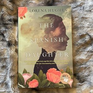 The Spanish Daughter by Lorena Hughes